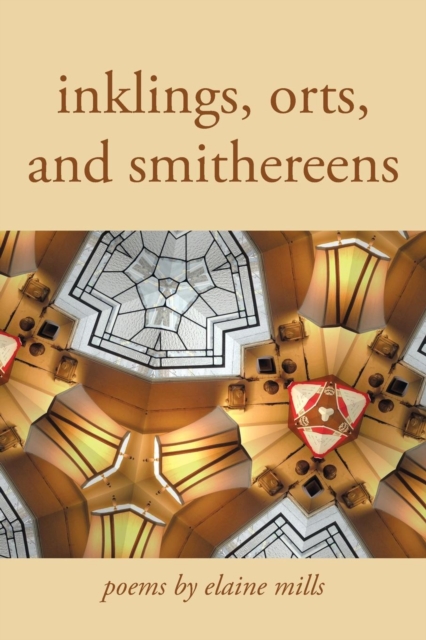 Inklings, Orts, and Smithereens, Paperback / softback Book