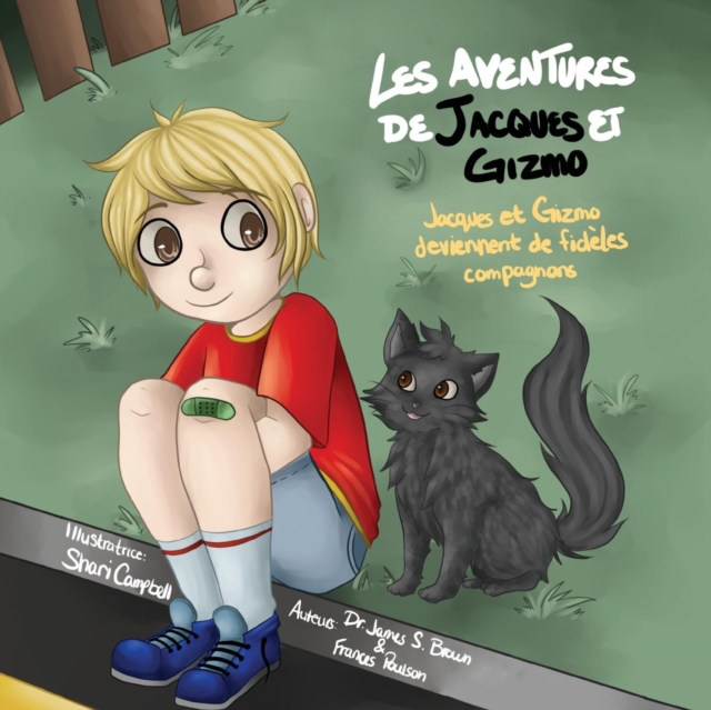 Les Aventures de Jacques Et Gizmo : Jacques Et Gizmo Deviennent de Fideles Compagnons, Paperback / softback Book