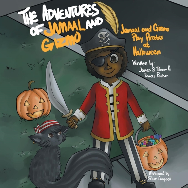The Adventures of Jamaal and Gizmo : Jamaal and Gizmo Play Pirates at Halloween, Paperback / softback Book