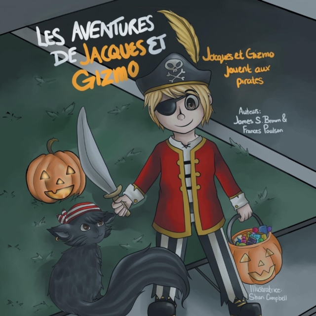 Les Aventures de Jacques Et Gizmo : Jacques Et Gizmo Jouent Aux Pirates, Paperback / softback Book