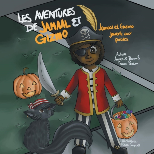 Les Aventures de Jamaal Et Gizmo : Jamaal Et Gizmo Jouent Aux Pirates, Paperback / softback Book