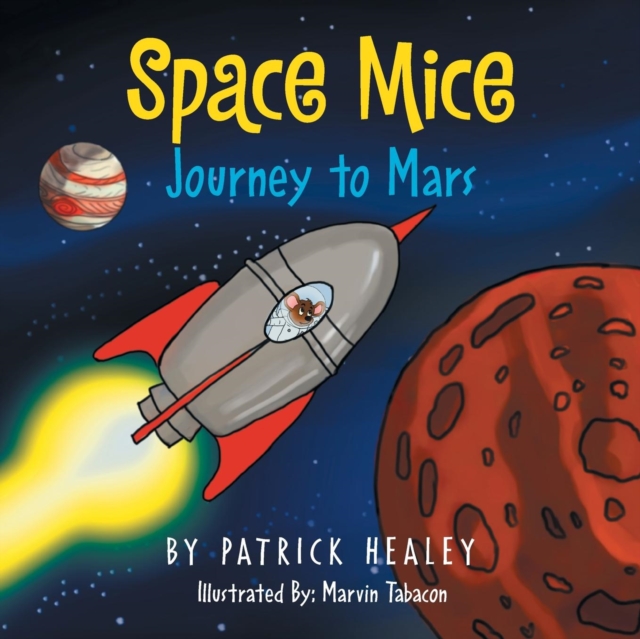 Space Mice : Journey to Mars, Paperback / softback Book