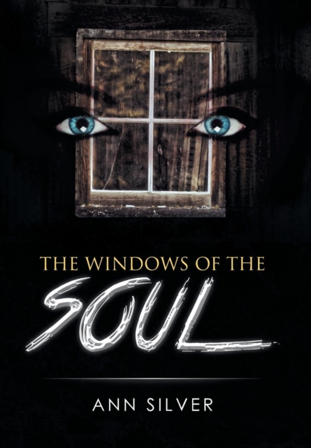 The Windows of the Soul, Hardback Book
