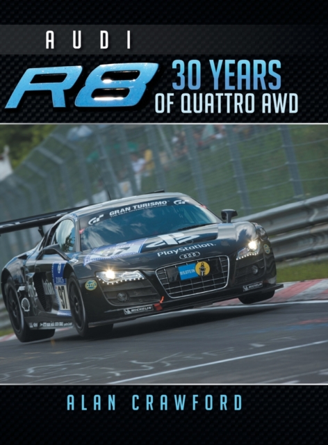Audi R8 30 Years of Quattro Awd, Hardback Book
