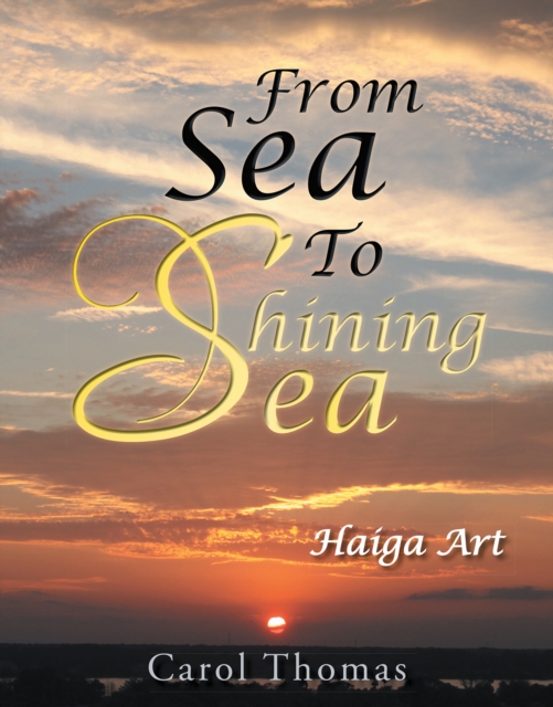 From Sea to Shining Sea : Haiga Art, EPUB eBook