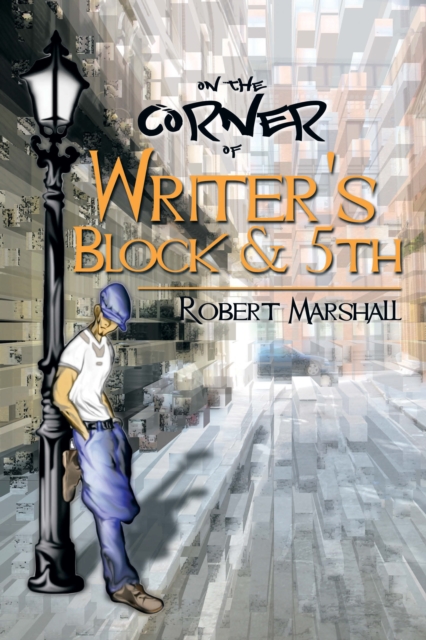 On the Corner of Writer's Block & 5Th, EPUB eBook