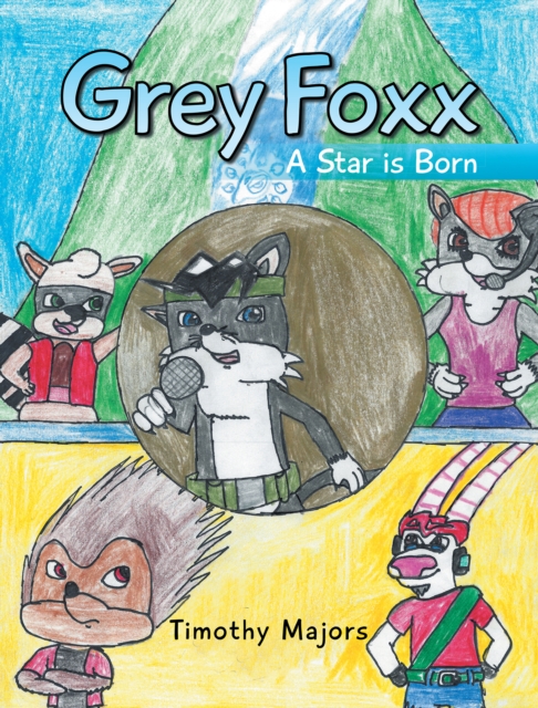 Grey Foxx : A Star Is Born, EPUB eBook