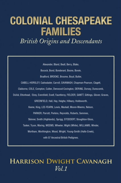 Colonial Chesapeake Families British Origins and Descendants : Vol.1, EPUB eBook