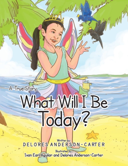 What Will I Be Today?, Paperback / softback Book