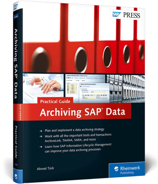 Archiving SAP Data-Practical Guide, Hardback Book