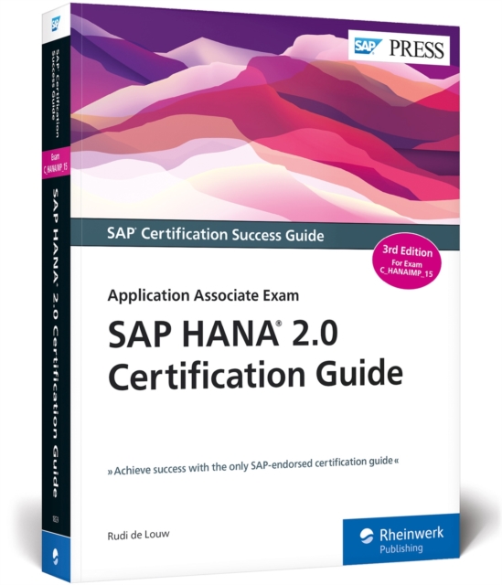 SAP HANA 2.0 Certification Guide : Application Associate Exam, Paperback / softback Book