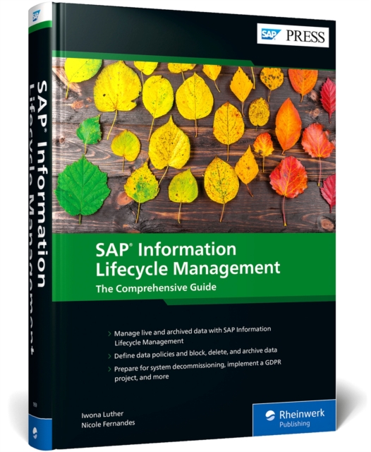 SAP Information Lifecycle Management : The Comprehensive Guide, Hardback Book