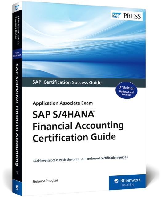 SAP S/4HANA Financial Accounting Certification Guide : Application Associate Exam, Paperback / softback Book