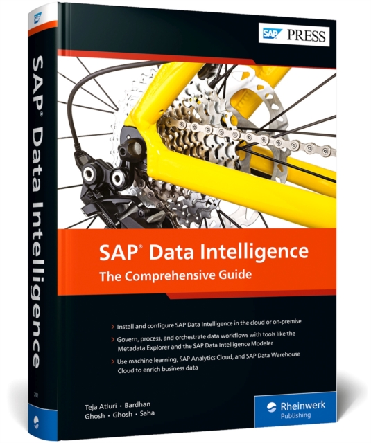SAP Data Intelligence : The Comprehensive Guide, Hardback Book