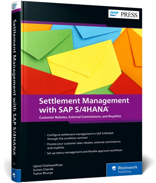 Settlement Management with SAP S/4HANA : Customer Rebates, External Commissions, and Royalties, Hardback Book