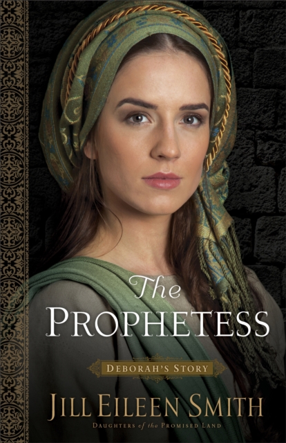 The Prophetess (Daughters of the Promised Land Book #2) : Deborah's Story, EPUB eBook
