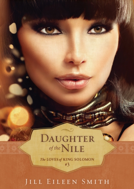 Daughter of the Nile (The Loves of King Solomon Book #3), EPUB eBook