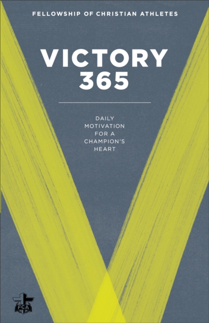 Victory 365 : Daily Motivation for a Champion's Heart, EPUB eBook
