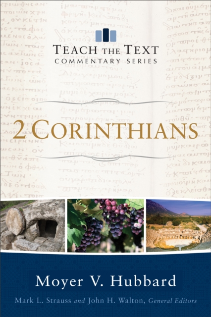 2 Corinthians (Teach the Text Commentary Series), EPUB eBook