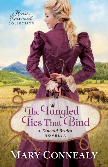 The Tangled Ties That Bind (Hearts Entwined Collection) : A Kincaid Brides Novella, EPUB eBook