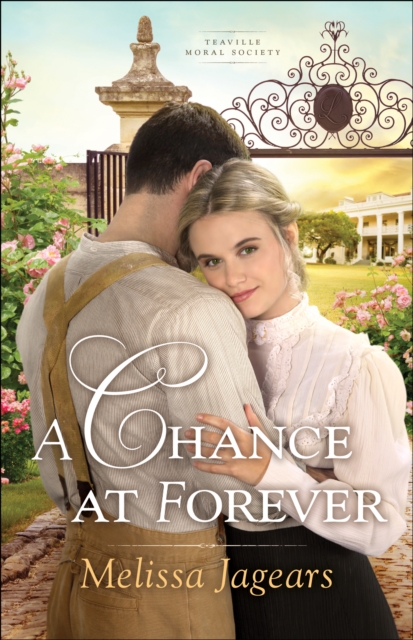 A Chance at Forever (Teaville Moral Society Book #3), EPUB eBook