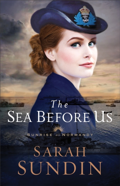 The Sea Before Us (Sunrise at Normandy Book #1), EPUB eBook