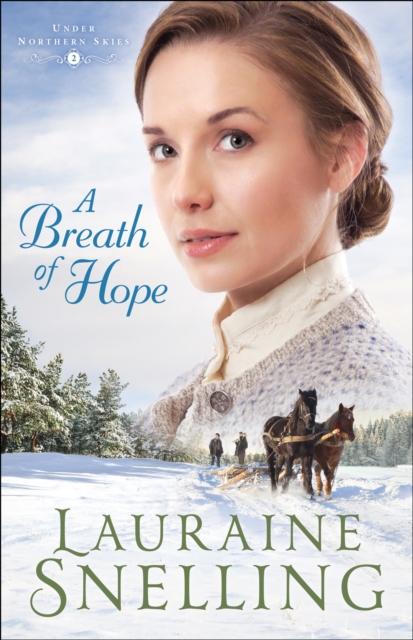 A Breath of Hope (Under Northern Skies Book #2), EPUB eBook