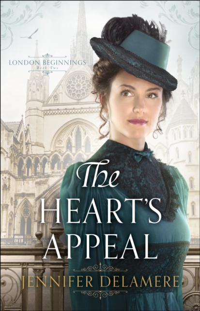 The Heart's Appeal (London Beginnings Book #2), EPUB eBook