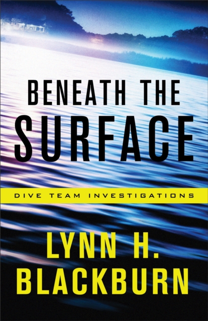Beneath the Surface (Dive Team Investigations Book #1), EPUB eBook