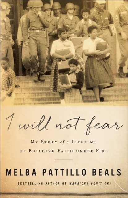 I Will Not Fear : My Story of a Lifetime of Building Faith under Fire, EPUB eBook