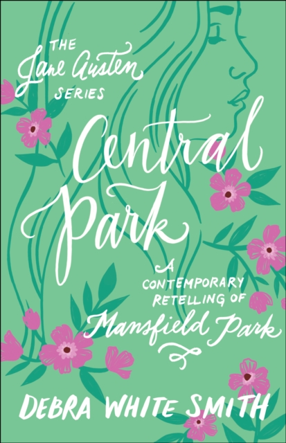Central Park (The Jane Austen Series) : A Contemporary Retelling of Mansfield Park, EPUB eBook