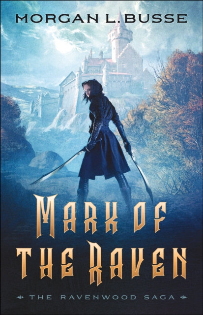 Mark of the Raven (The Ravenwood Saga Book #1), EPUB eBook