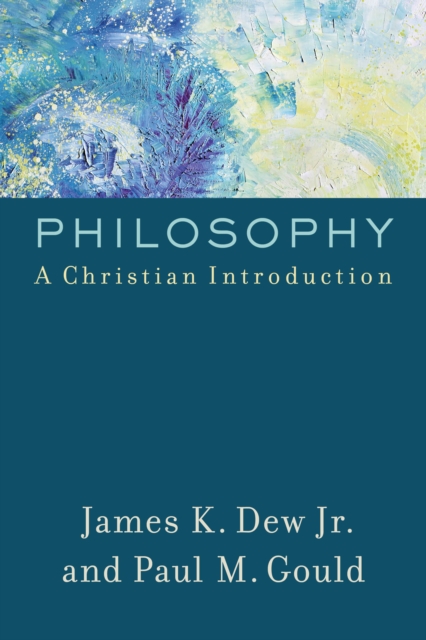 Philosophy : A Christian Introduction, EPUB eBook