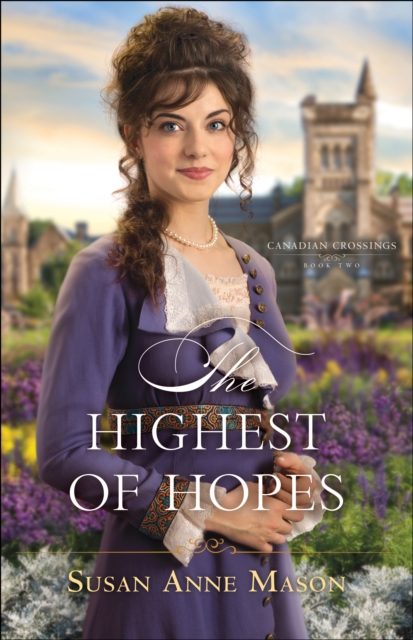 The Highest of Hopes (Canadian Crossings Book #2), EPUB eBook