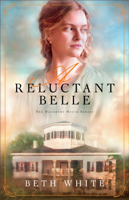 A Reluctant Belle (Daughtry House Book #2), EPUB eBook