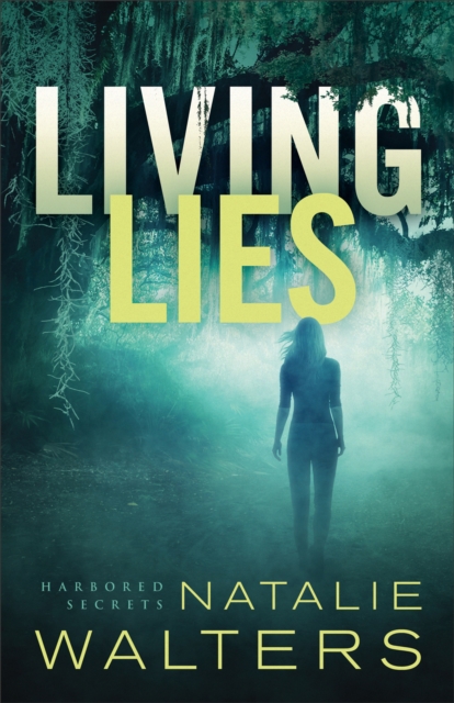 Living Lies (Harbored Secrets Book #1), EPUB eBook