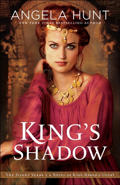 King's Shadow (The Silent Years Book #4) : A Novel of King Herod's Court, EPUB eBook