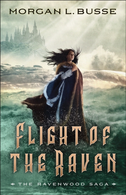 Flight of the Raven (The Ravenwood Saga Book #2), EPUB eBook