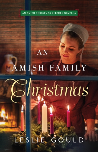 An Amish Family Christmas : An Amish Christmas Kitchen Novella, EPUB eBook