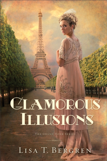 Glamorous Illusions (The Grand Tour Series Book #1), EPUB eBook
