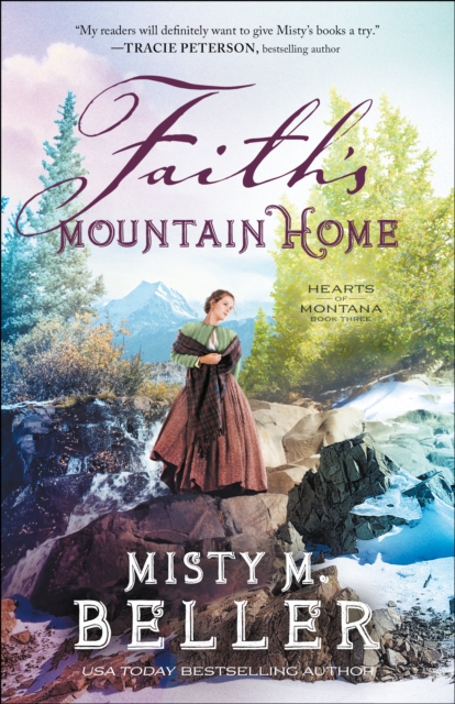 Faith's Mountain Home (Hearts of Montana Book #3), EPUB eBook