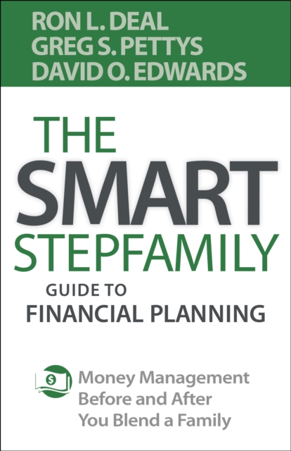 The Smart Stepfamily Guide to Financial Planning : Money Management Before and After You Blend a Family, EPUB eBook
