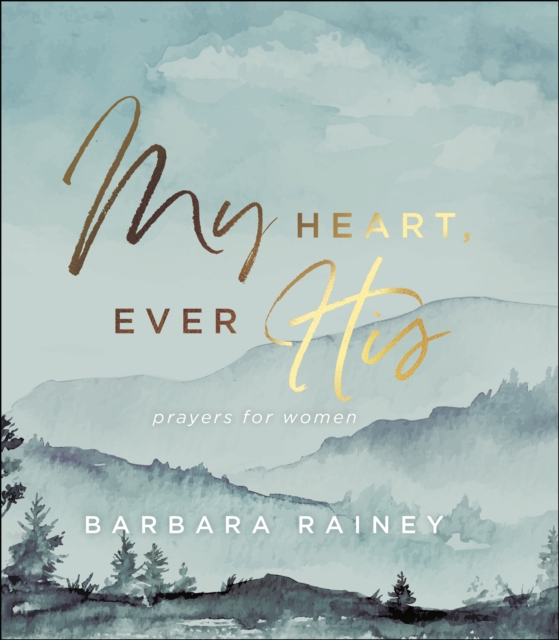 My Heart, Ever His : Prayers for Women, EPUB eBook