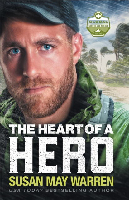The Heart of a Hero (Global Search and Rescue Book #2), EPUB eBook