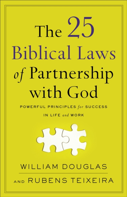 The 25 Biblical Laws of Partnership with God : Powerful Principles for Success in Life and Work, EPUB eBook
