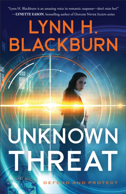 Unknown Threat (Defend and Protect Book #1), EPUB eBook