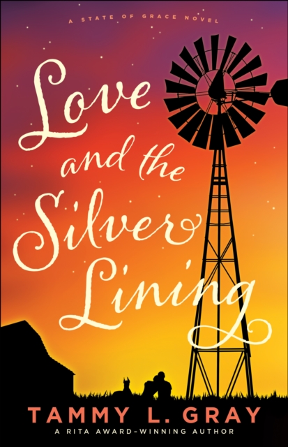 Love and the Silver Lining (State of Grace), EPUB eBook