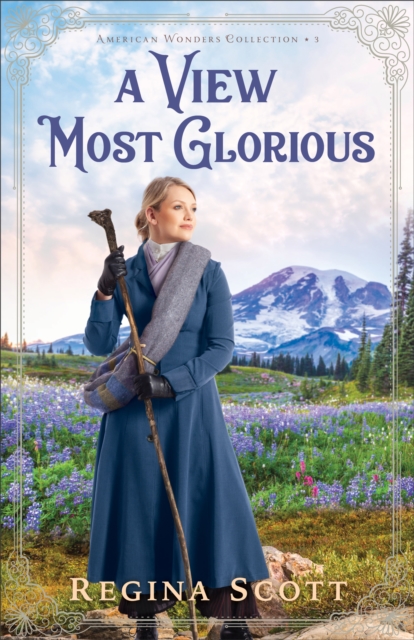 A View Most Glorious (American Wonders Collection Book #3), EPUB eBook