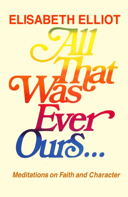 All That Was Ever Ours, EPUB eBook