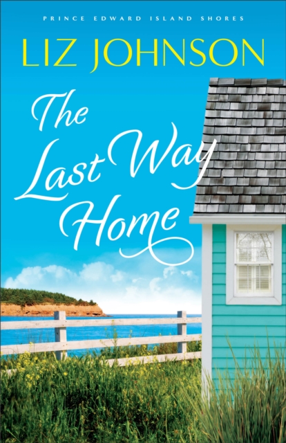 The Last Way Home (Prince Edward Island Shores Book #2), EPUB eBook